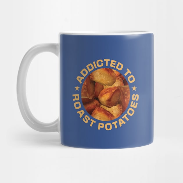 Addicted To Roast Potatoes by DPattonPD